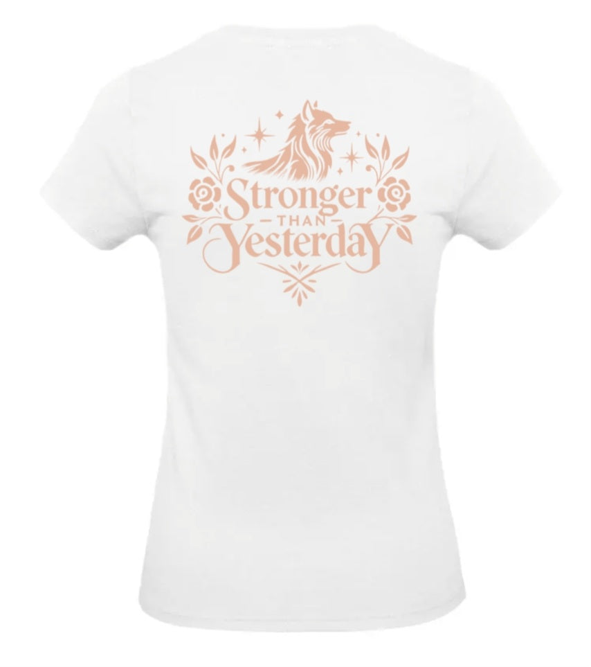 Stronger Than Yesterday Dames T-Shirt - Power Edition (Roségouden & Roze logo's)