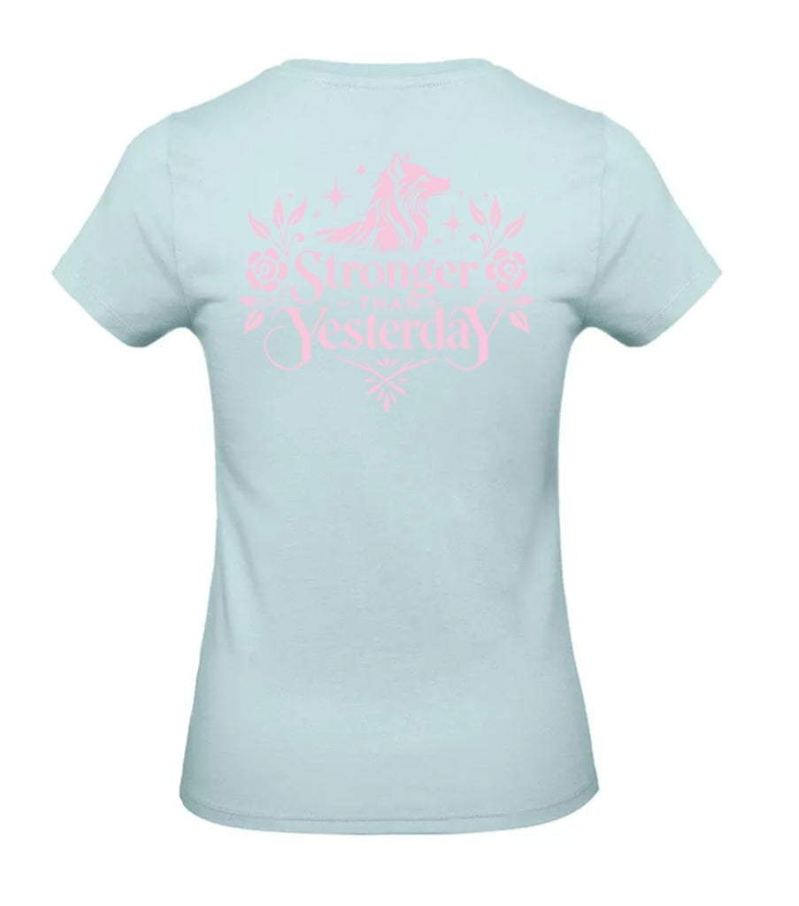 Stronger Than Yesterday Dames T-Shirt - Power Edition (Roségouden & Roze logo's)
