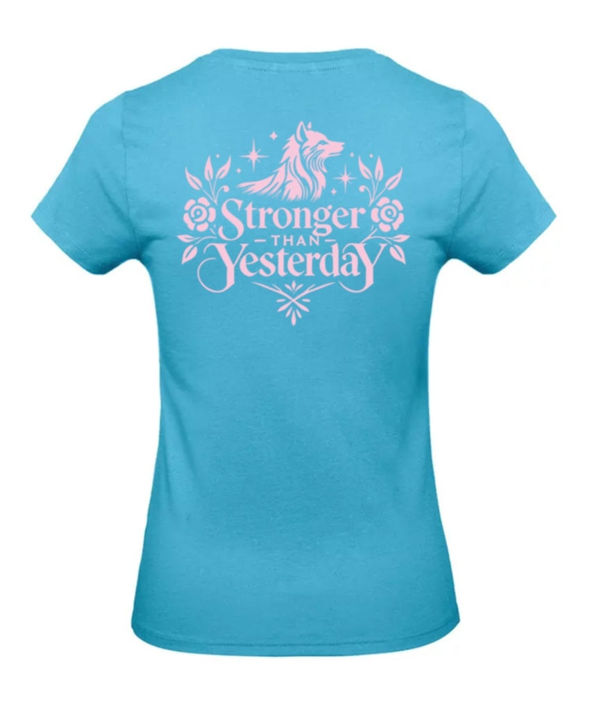 Stronger Than Yesterday Dames T-Shirt - Power Edition (Roségouden & Roze logo's)