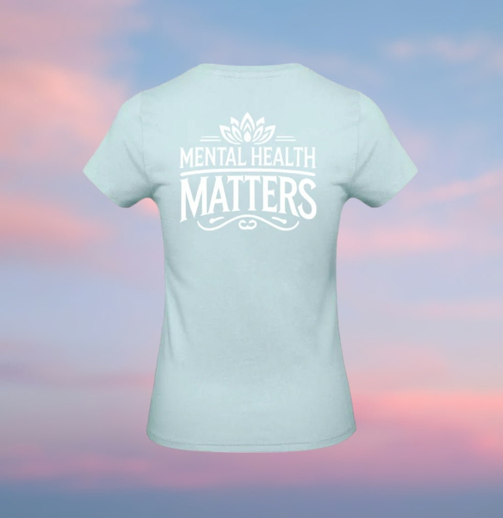 Mental Health Matters Dames T-Shirt - Classic Edition (Witte logo's)