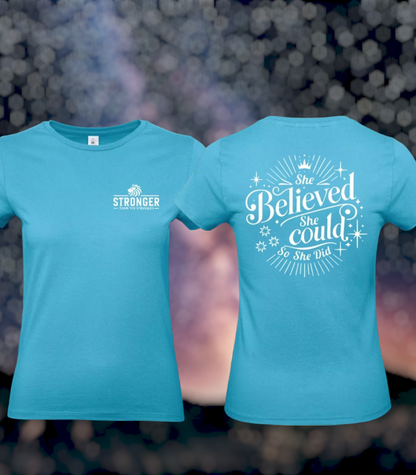 She Believed Dames T-Shirt - Classic Edition (Witte & Zwarte Logo's)