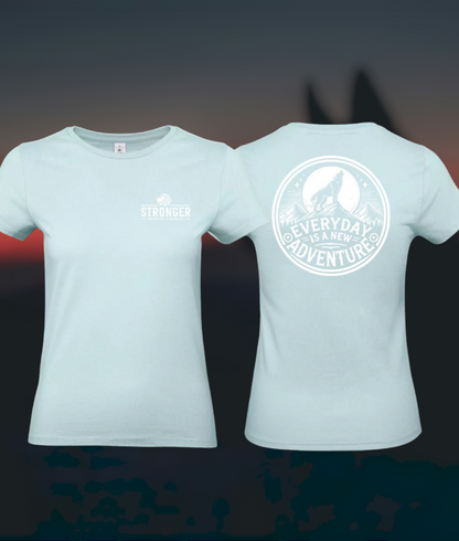 Everyday Is A New Adventure Dames T-Shirt - Classic Edition (Witte & Zwarte Logo's)