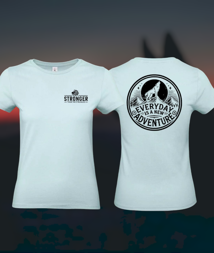 Everyday Is A New Adventure Dames T-Shirt - Classic Edition (Witte & Zwarte Logo's)