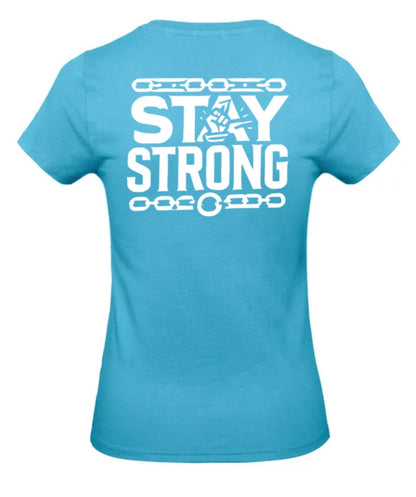 Stay Strong Dames T-Shirt - Classic Edition (Witte & Zwarte logo's)