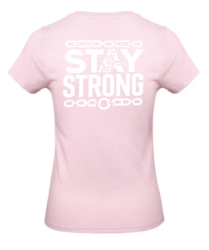 Stay Strong Dames T-Shirt - Classic Edition (Witte & Zwarte logo's)