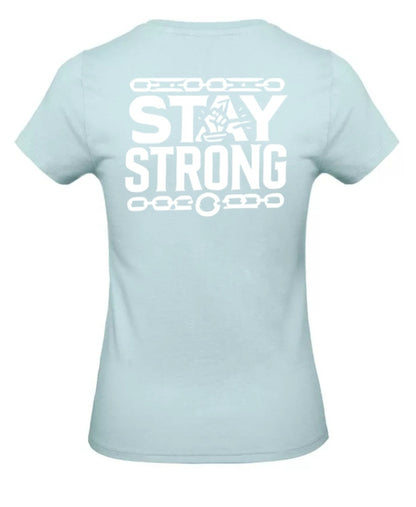 Stay Strong Dames T-Shirt - Classic Edition (Witte & Zwarte logo's)