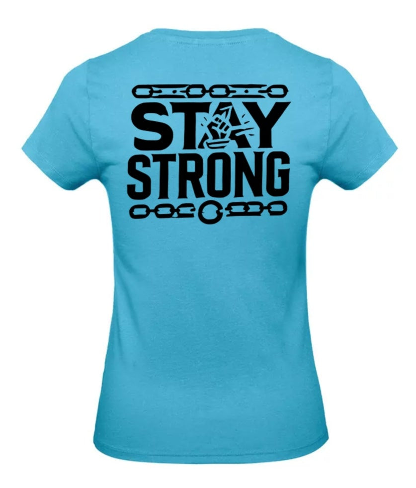 Stay Strong Dames T-Shirt - Classic Edition (Witte & Zwarte logo's)