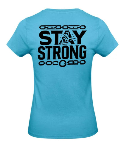 Stay Strong Dames T-Shirt - Classic Edition (Witte & Zwarte logo's)