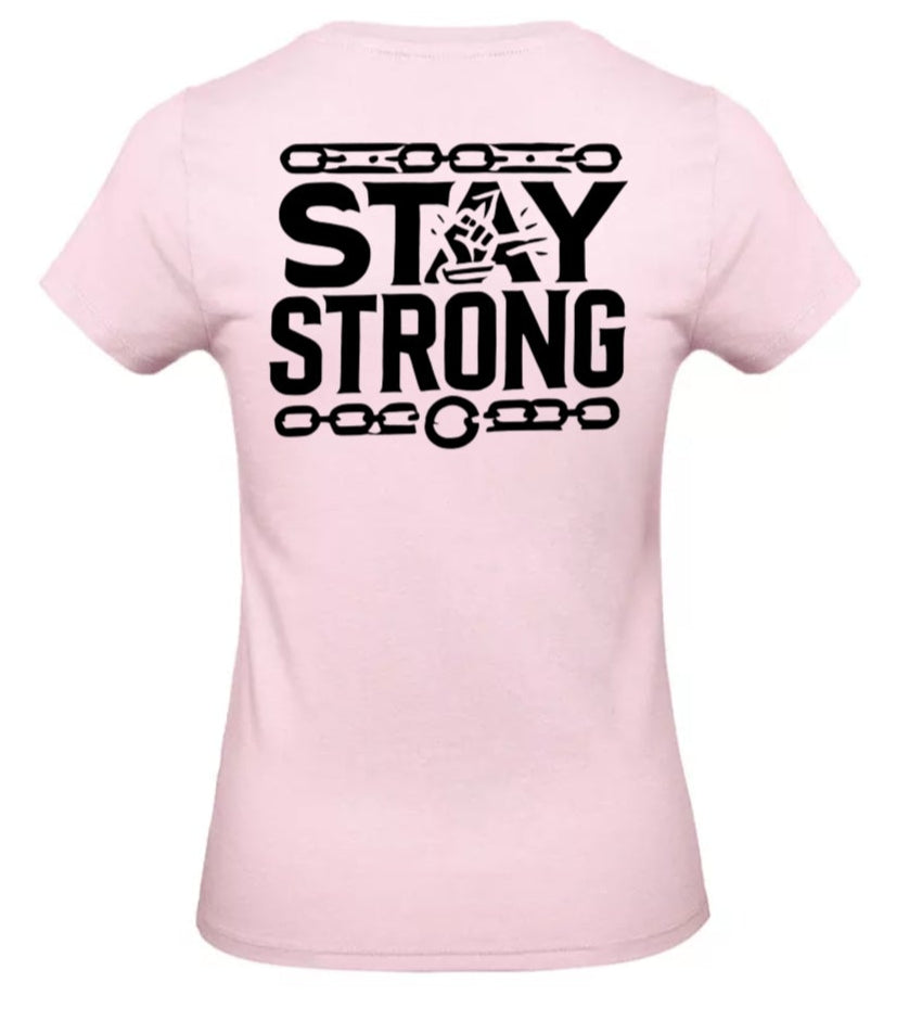 Stay Strong Dames T-Shirt - Classic Edition (Witte & Zwarte logo's)