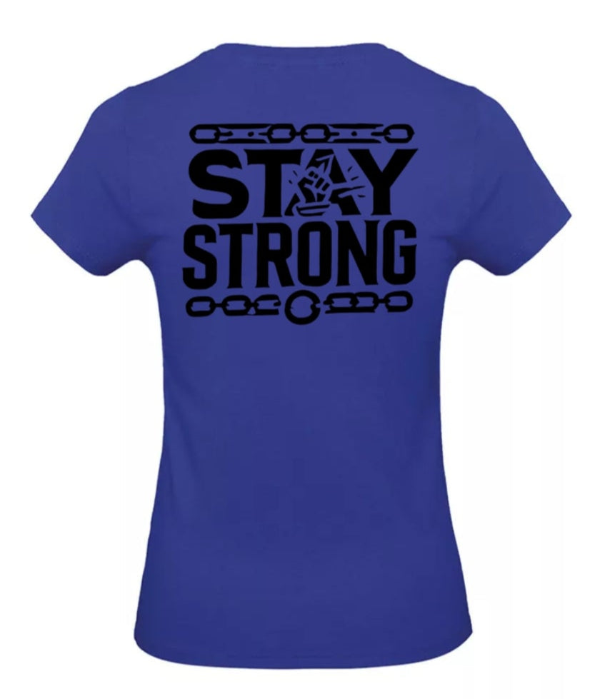 Stay Strong Dames T-Shirt - Classic Edition (Witte & Zwarte logo's)