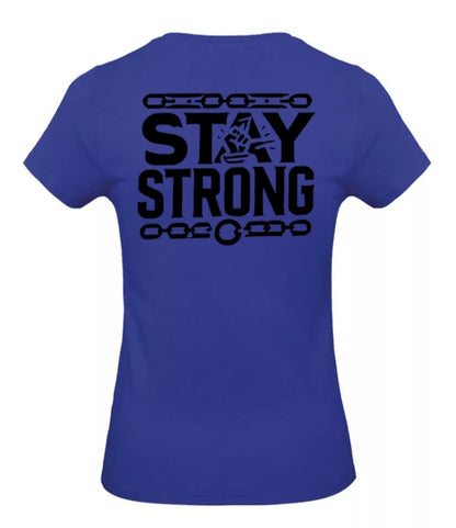 Stay Strong Dames T-Shirt - Classic Edition (Witte & Zwarte logo's)