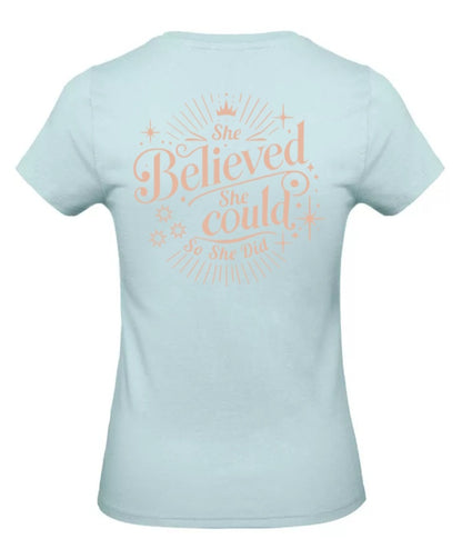 She Believed Dames T-Shirt - Power Edition (Roségouden & Roze Logo's)
