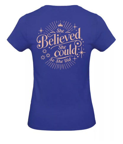 She Believed Dames T-Shirt - Power Edition (Roségouden & Roze Logo's)