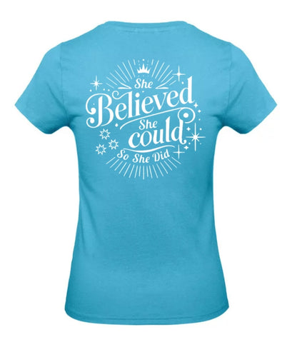 She Believed Dames T-Shirt - Classic Edition (Witte & Zwarte Logo's)