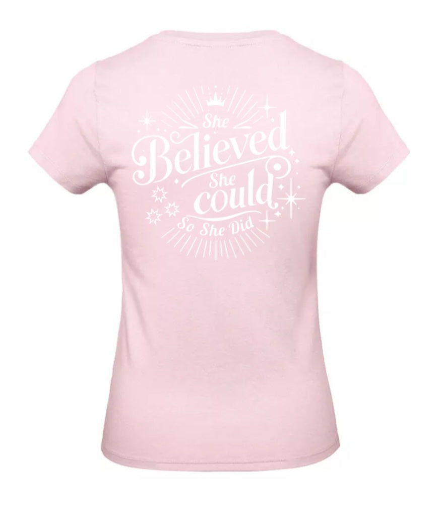 She Believed Dames T-Shirt - Classic Edition (Witte & Zwarte Logo's)