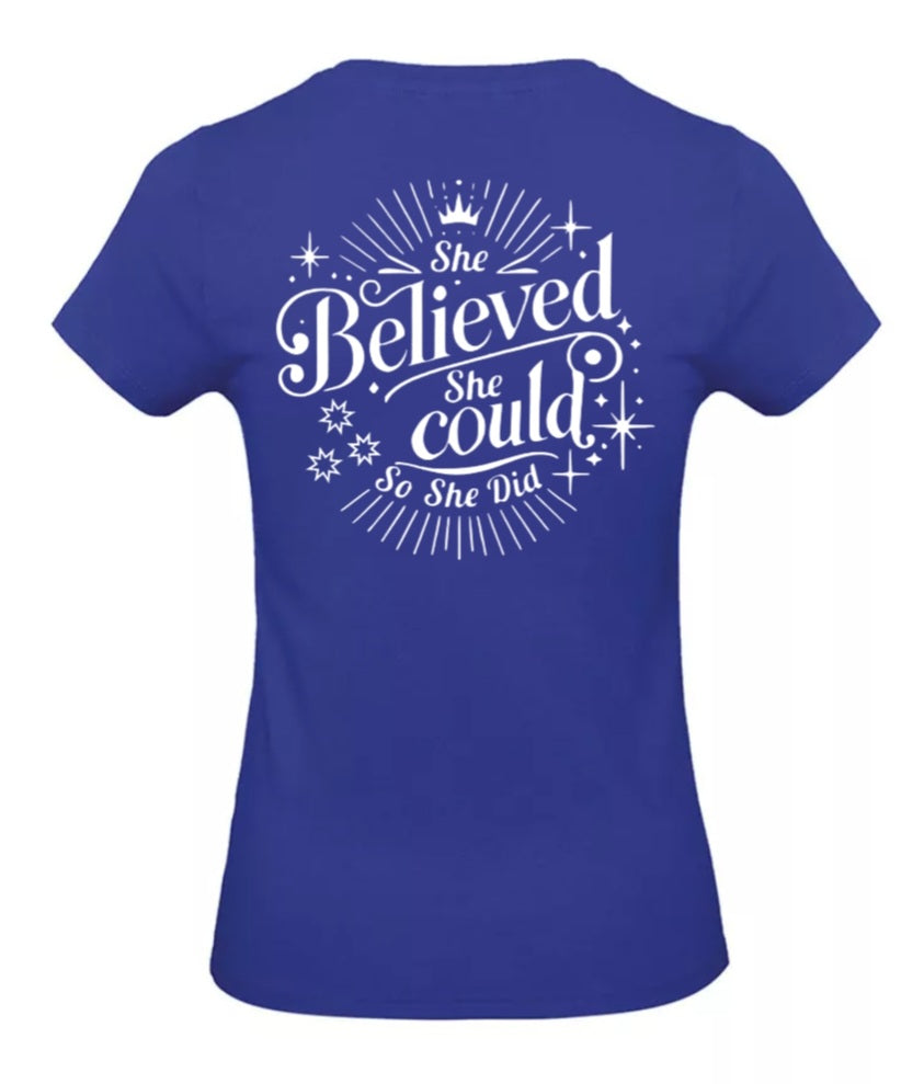 She Believed Dames T-Shirt - Classic Edition (Witte & Zwarte Logo's)
