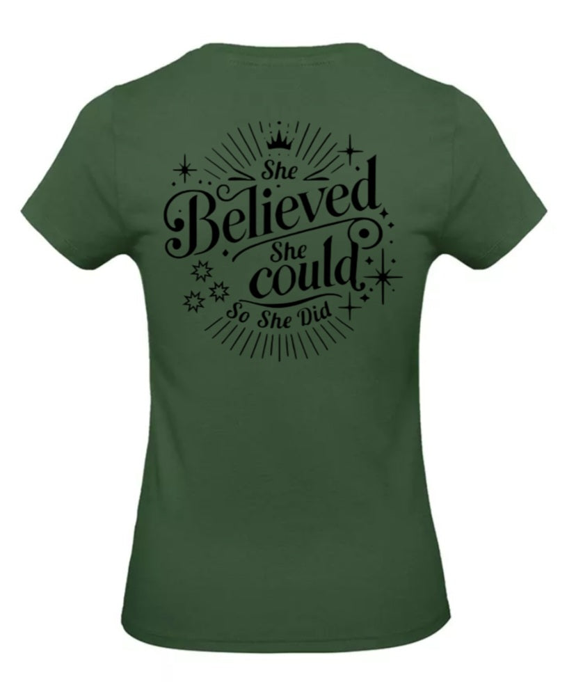 She Believed Dames T-Shirt - Classic Edition (Witte & Zwarte Logo's)