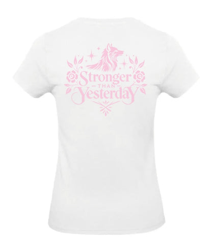 Stronger Than Yesterday Dames T-Shirt - Power Edition  (Roségouden & Roze logo's)