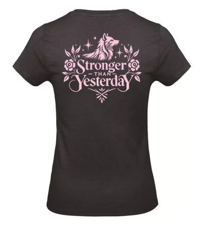 Stronger Than Yesterday Dames T-Shirt - Power Edition  (Roségouden & Roze logo's)