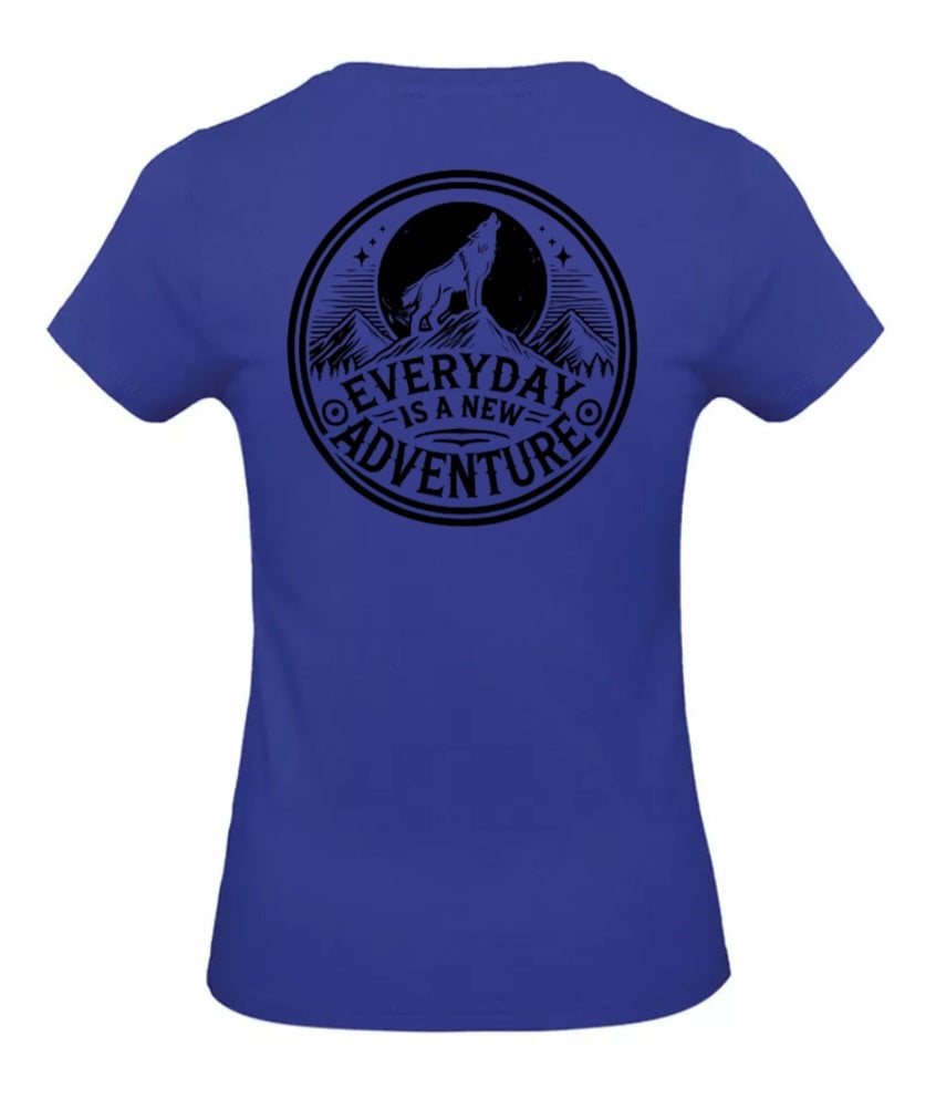 Everyday Is A New Adventure Dames T-Shirt - Classic Edition (Witte & Zwarte Logo's)