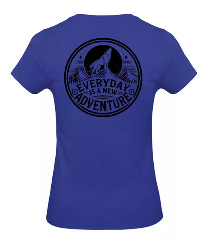 Everyday Is A New Adventure Dames T-Shirt - Classic Edition (Witte & Zwarte Logo's)