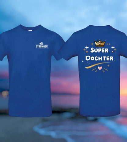 Super Dochter Meisjes T-Shirt – Voor Kleine Superheldinnen!