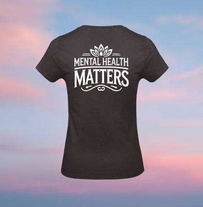 Mental Health Matters Dames T-Shirt - Classic Edition (Witte logo's)